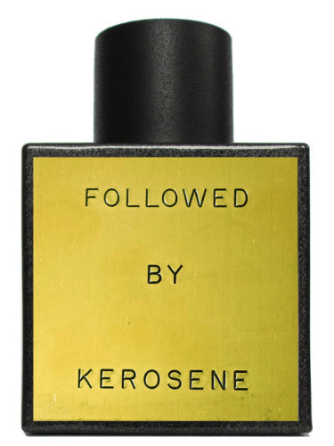 Kerosene - Followed